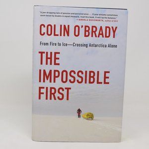 The Impossible First Colin OBrady Crossing Antarctica Alone Hardcover 1st Editon
